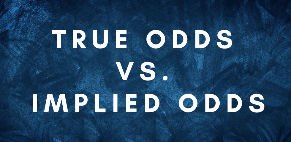 Sports Betting Odds Calculator: true odds versus implied odds
